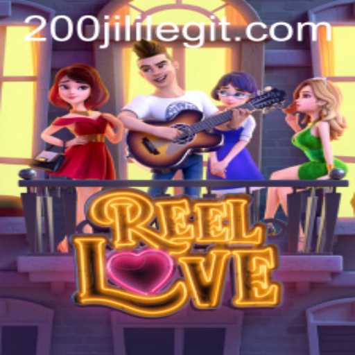 Discover the Allure of 'ReelLove': A Dive into Gameplay and Excitement with 200JILI